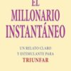 El Millonario Instantaneo