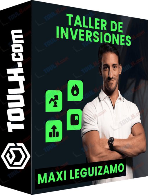 Descargar Curso Taller de Inversiones - Maxi Leguizamo
