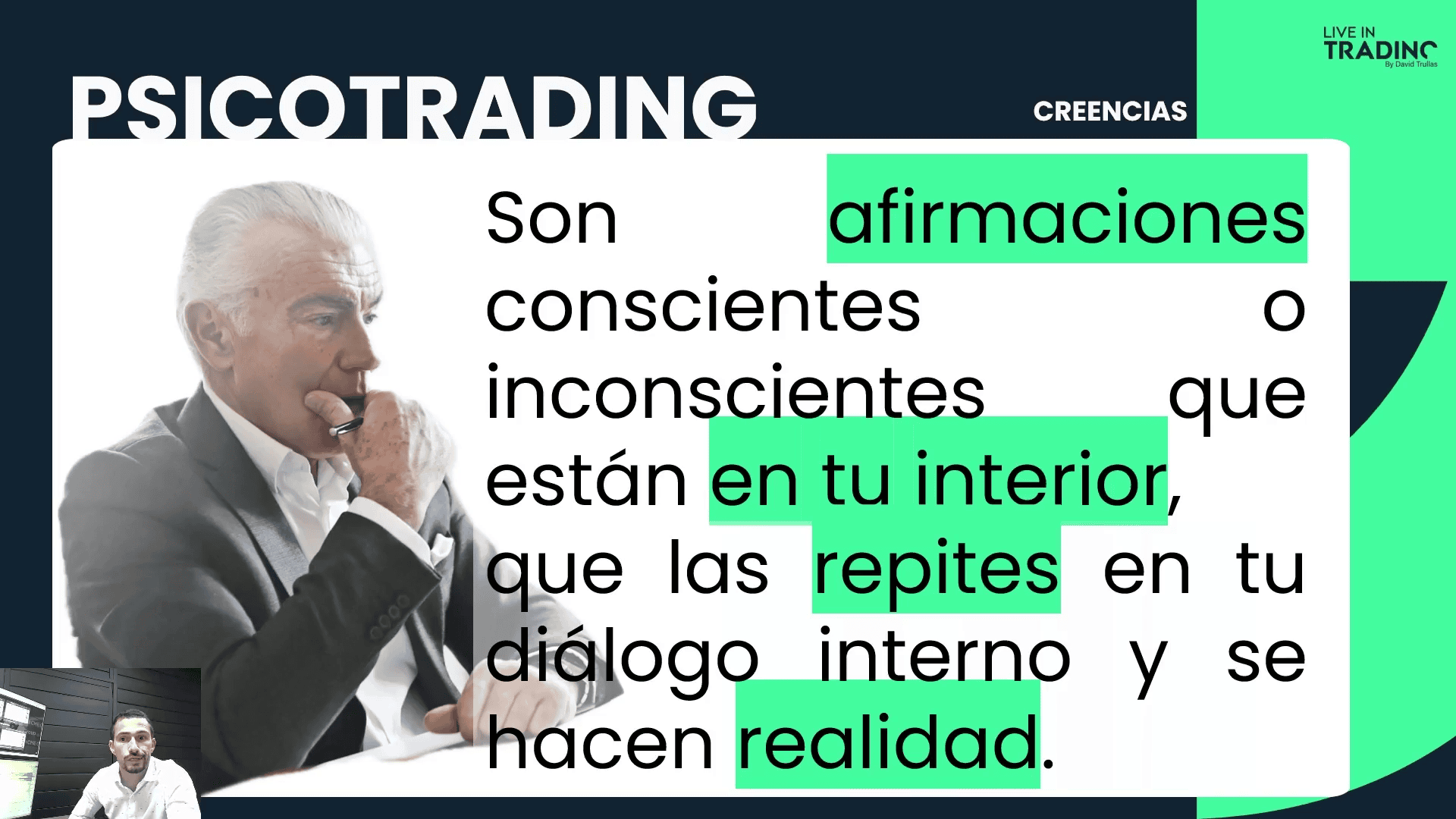 Son conscientes o inconscientes que están en tu interior y se hacen realidad.